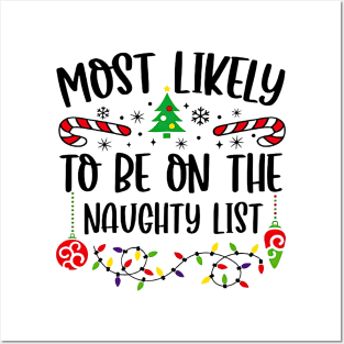 Most Likely To Be On The Naughty List Funny Christmas Posters and Art